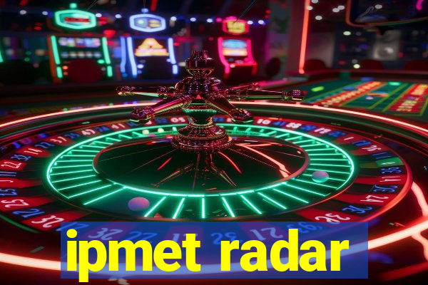 ipmet radar